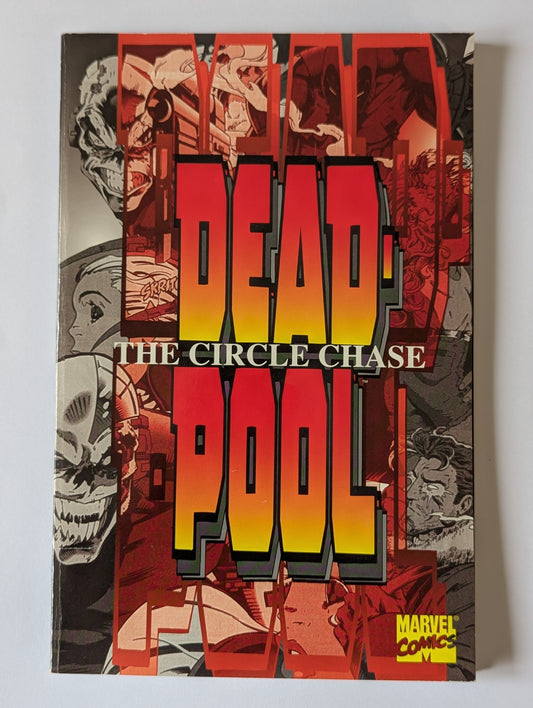Deadpool : The Circle Chase TPB 1st Print